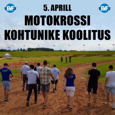 5. aprill toimub motokrossi kohtunike ja korraldajate koolitus!