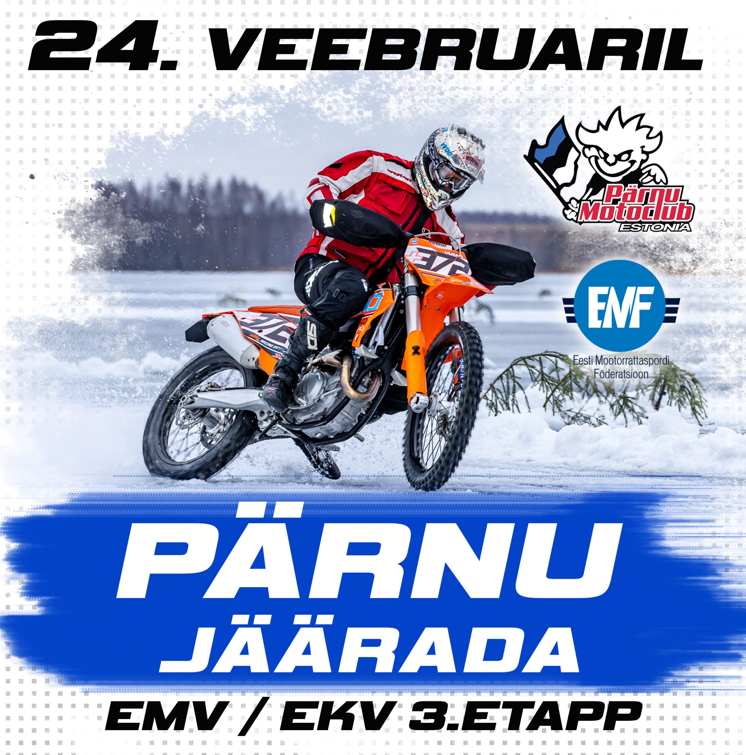 Jääraja Eesti meistri- ja karikavõistluste viimane 3. etapp toimub Eesti Vabariigi aastapäeval – 24. veebruaril Valgerannas, Pärnu lahel. Täpsemad Google Maps k